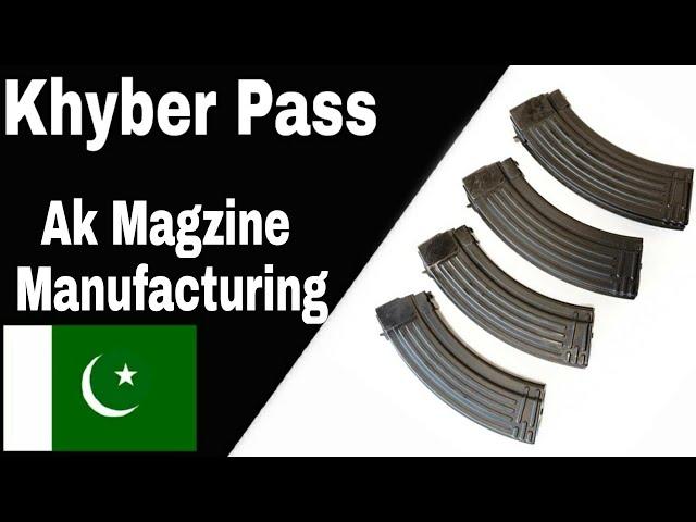 Manufacturing Ak Magzines Khyber made Mag Afghanistan Pakistan region,Ak mag khyberpass