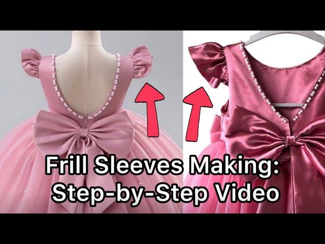 DIY Frill Sleeves Tutorial | Simple & Stylish Sewing Guide | How to sew frilled sleeves. 1 to 2years