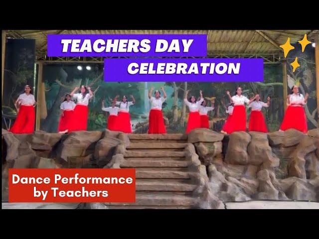 Dance Performance by Teachers on Teachers Day Celebration