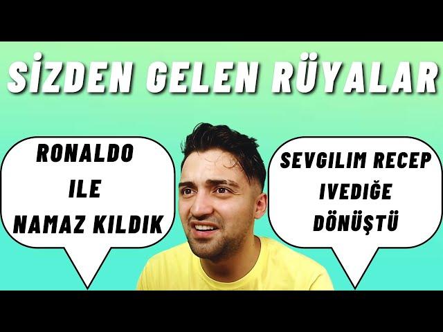 SİZDEN GELENLER l RÜYALARINIZI OKUYORUM