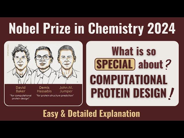 Why Protein Design Won the 2024 Nobel Prize in Chemistry| Easy & Detailed Explanation