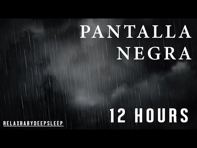 Relaxing Lluvia Sound for Sleep  BLACK PANTALLA  12 hours (NO ADVERTISING DURING THE VIDEO)