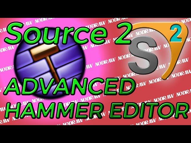 How to Transition to Source 2: Advanced Mapping Concepts [CS2 - S&box - HL:A - SteamVR]