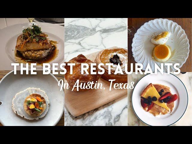 The Best Restaurants in Austin Texas 2023