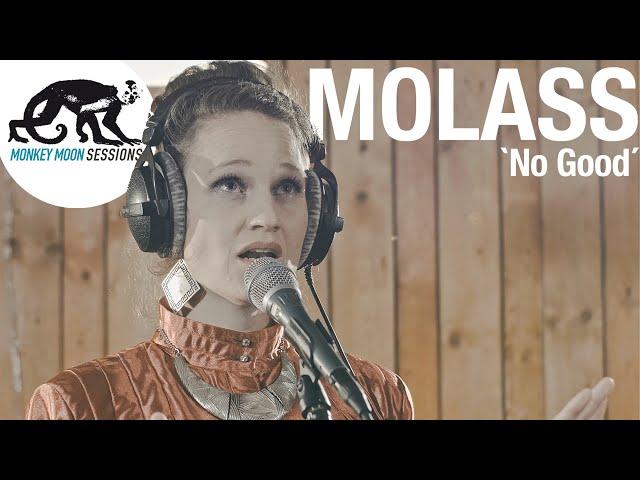 MOLASS | performing NO GOOD (MONKEY MOON SESSIONS)