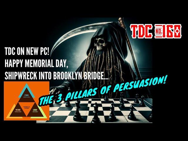 FIRST TDC ON NEW PC, BIDEN DIAGNOSED, SHIP HITS BRIDGE, AND THE 3 PILLARS OF PERSUASION - TDC 160