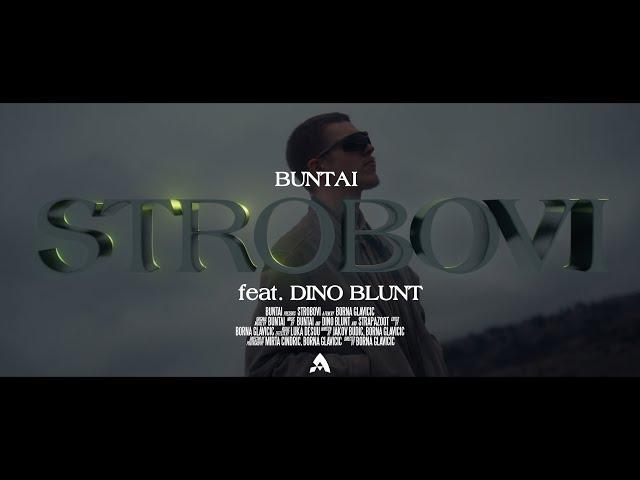 Buntai - Strobovi (feat. Dino Blunt)