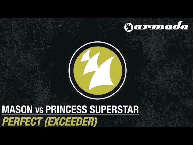 Mason vs Princess Superstar - Perfect [Exceeder] (Original Mix)