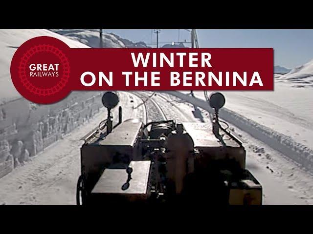 Winter on the Bernina - English • Great Railways