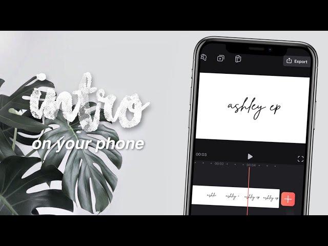 How i made my youtube intro (on my phone)