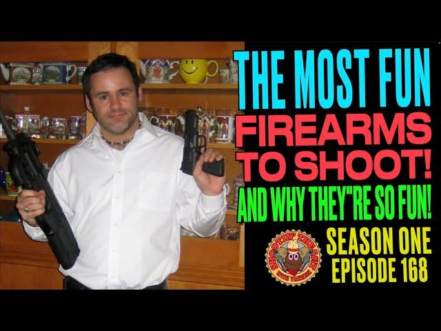 The Most Fun Guns to Shoot! (And Why They're So Fun!)