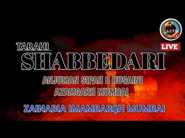 Tarahi Shabbedari|Anjuman Sipah e Husaini Azamgarh Mumbai|Zainabia Imambargh Mumbai