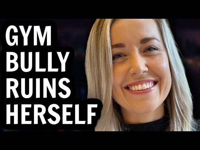 She mocked a guy at the gym, it backfired terribly