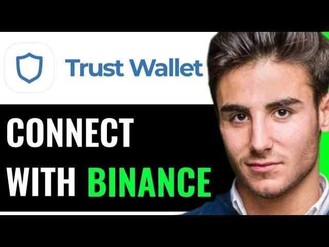 CONNECT TRUST WALLET TO BINANCE TUTORIAL 2025 (FULL GUIDE)