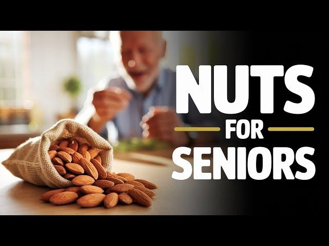 The Healthiest Nuts for Seniors