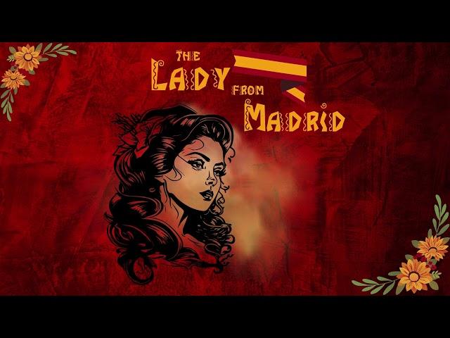 The Lady From Madrid - Michael Pastrone