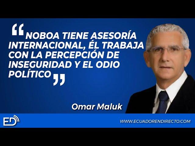 NOBOA TIENE ASESORÍA INTERNACIONAL, ÉL TRABAJA CON LA PERCEPCIÓN DE INSEGURIDAD Y EL ODIO POLÍTICO