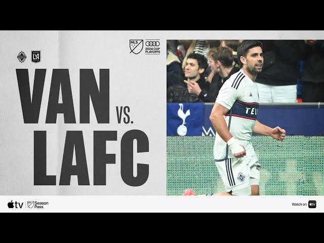 Vancouver Whitecaps vs. LAFC | Audi 2024 MLS Cup Playoffs | Full Match Highlights