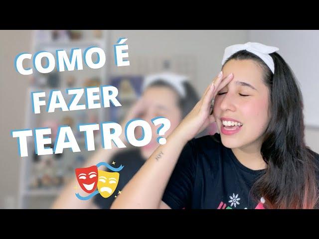 COMO É O CURSO DE TEATRO?