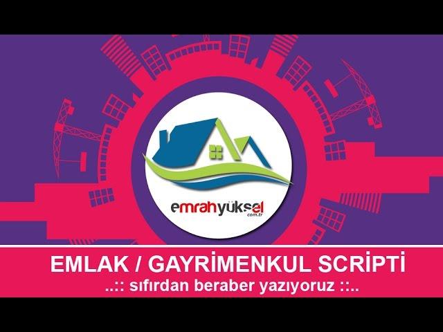 132-Php Dersleri - Bölüm 01 - Sıfırdan emlak scripti yazmaya başlıyoruz.