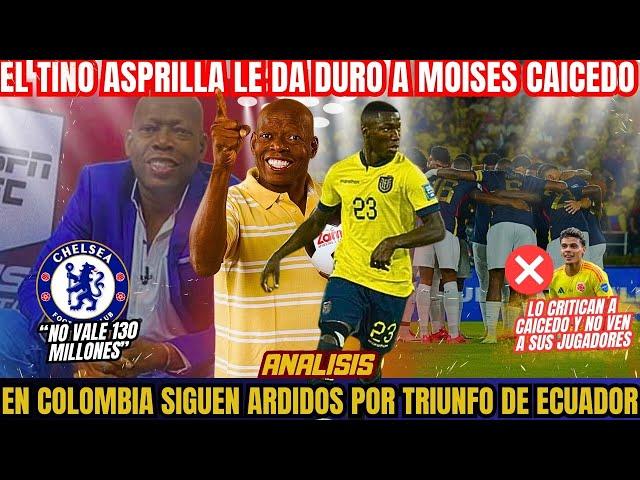 TINO ASPRILLA DESCARGA EN CONTRA DE MOISES CAICEDO - PERIODISTAS COLOMBIANOS NO SUPERAN LA DERROTA