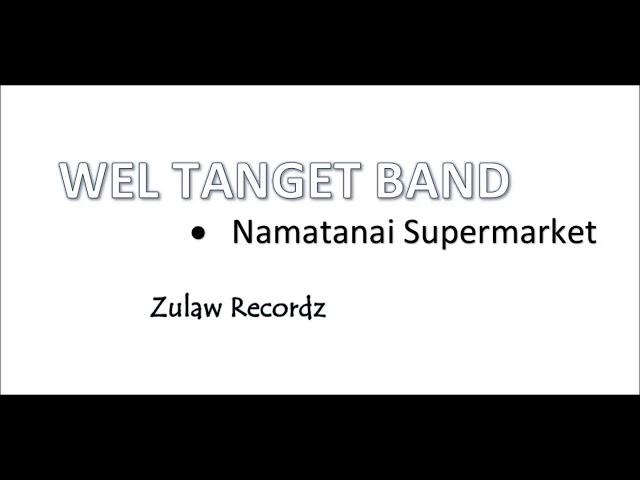 Namatanai Supermarket - Wel Tanget Band of Lihir