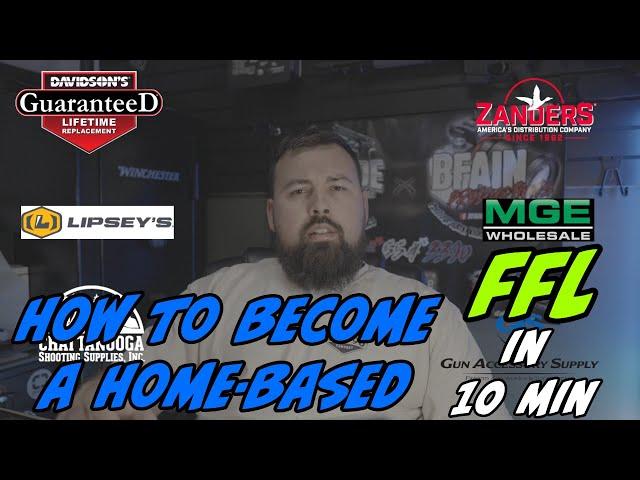 HOW TO BECOME A HOME-BASED FFL IN 10 MINUTES!!