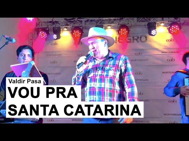 Valdir Pasa - Vou pra SC/Castelo de Sonhos/Sestiando Nos Meus Pelegos (Ao Vivo em Nova Mutum)