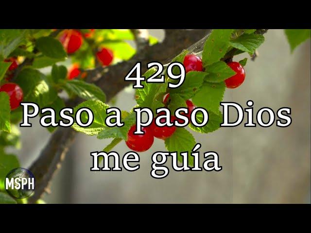 HA62 | Himno 429 | Paso a paso Dios me guía