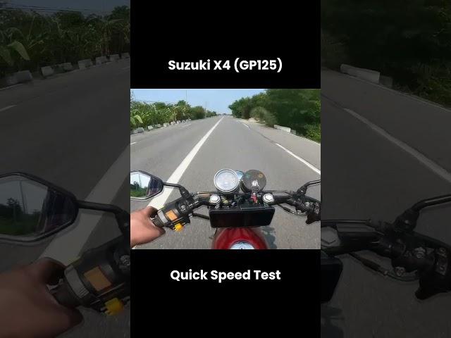 Suzuki X4 (GP125) Speed Test ️