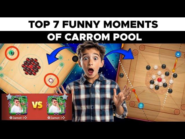 CARROM POOL : Top 7 Funny Moments of All Time - Jamot Gaming