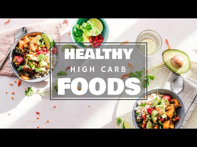 12 High Carb Foods That Are Actually Super Healthy