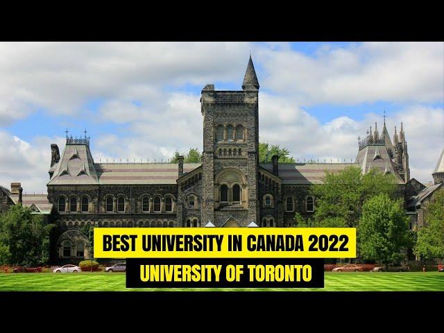 The Best University in Canada | Guide To The University of Toronto.