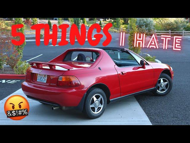 5 Things I HATE About My 1993 Honda Civic Del Sol!!