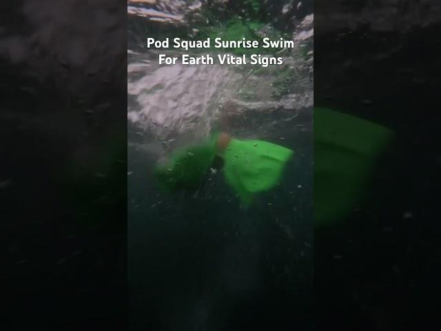 #podsquad swim for Earth Vital Signs