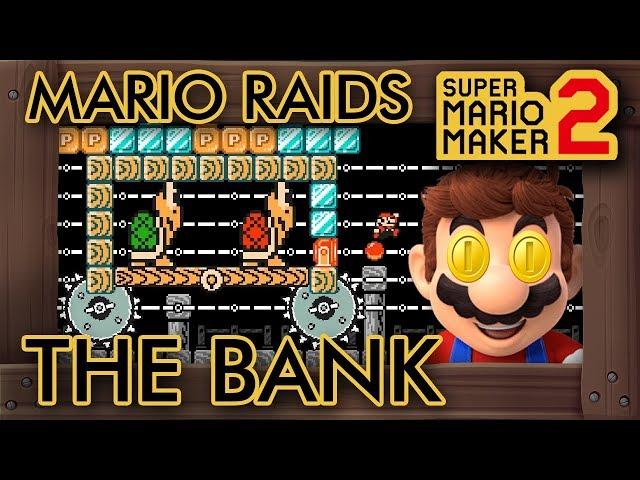 Super Mario Maker 2 - Mario Raids The Bank