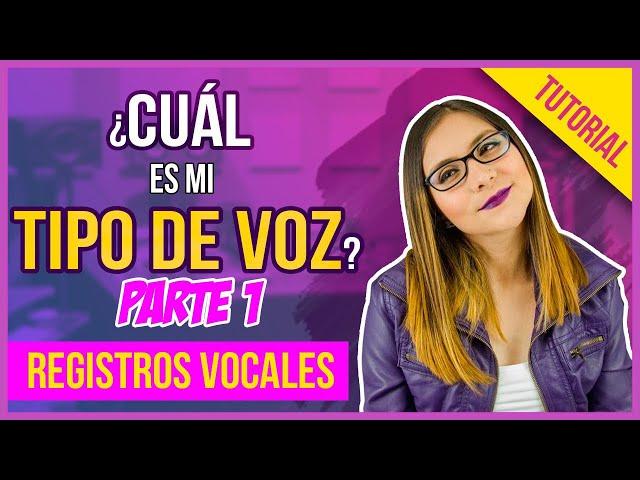 CUÁL ES MI TIPO DE VOZ 1 | Registros Vocales | Clase de Canto | Gret Rocha