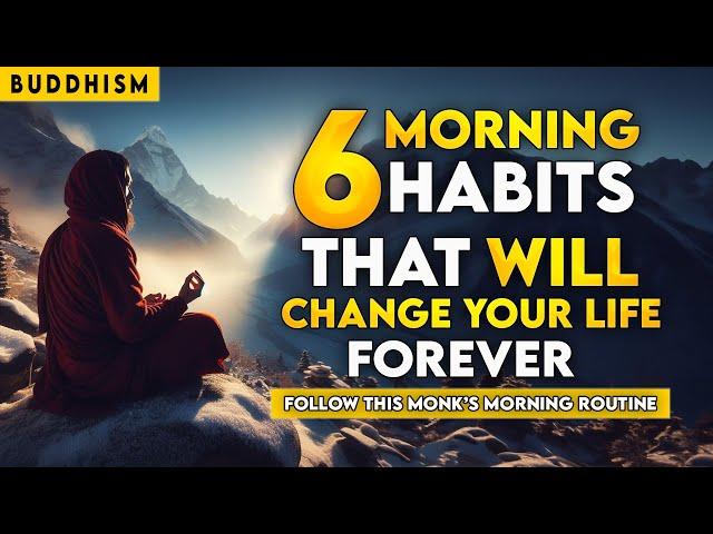 6 morning habits that will change your life | Buddhism | Buddhist Wisdom