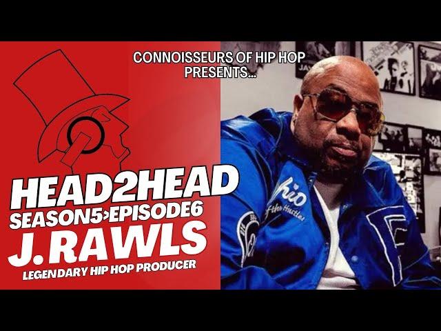 HEAD2HEAD Season 5 Ep.6 (J. Rawls Interview)