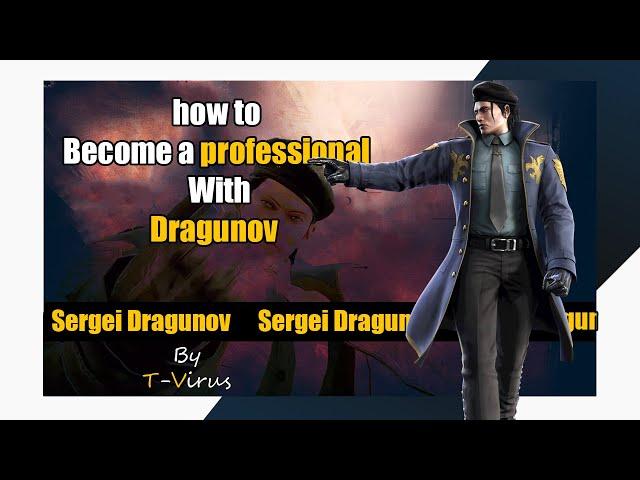 TEKKEN 7  Dragunov Advanced Guide - Useful Tip Setup and Trap 