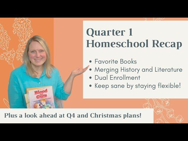 Quarter 1 Homeschool Recap (better late than never!)