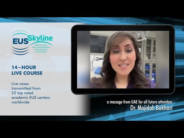 EUS Skyline 2023 - A message from Dr. Majidah Bukhari