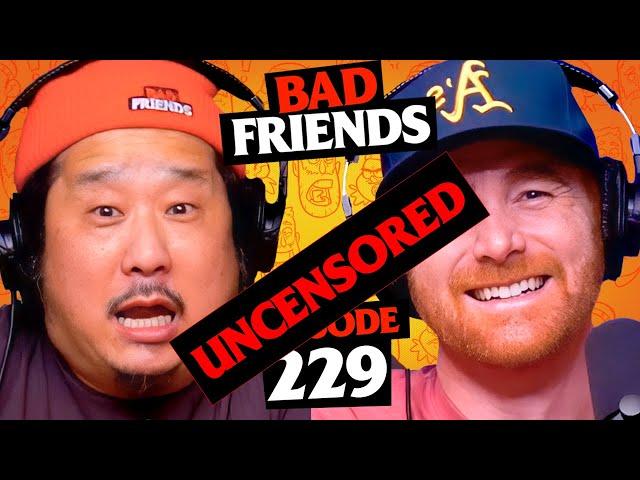 Back To The Old School UNCENSORED | Ep 229 | Bad Friends