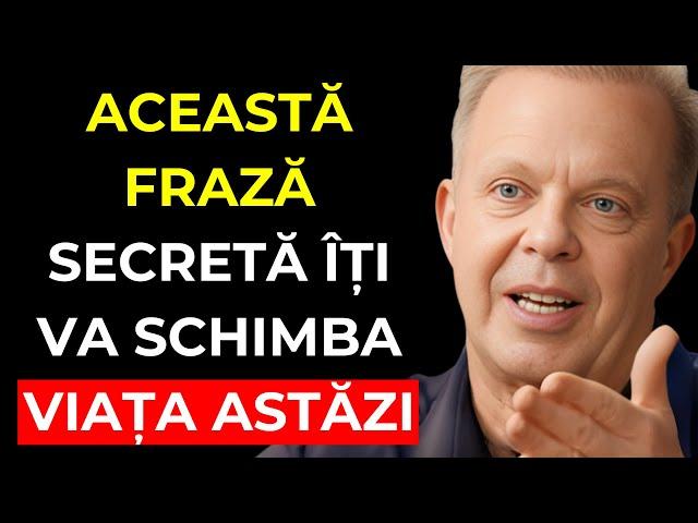 Obțin întotdeauna TOT ce VREAU cu această FRAZĂ SECRETĂ | Joe Dispenza