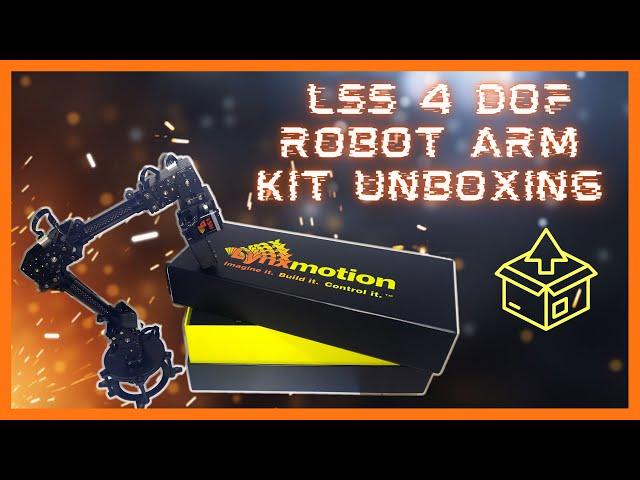 Lynxmotion LSS 4 DoF Robotic Arm Kit Unboxing