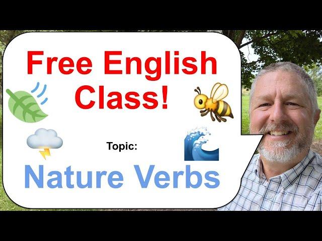 Let's Learn English! Topic: Nature Verbs! ️