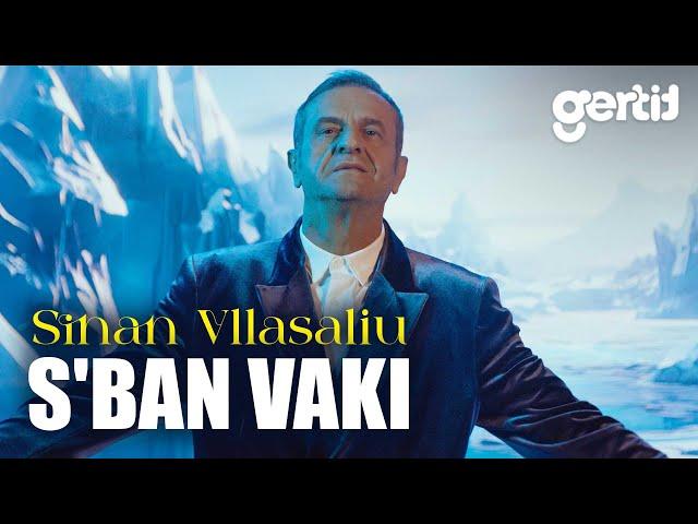 Sinan Vllasaliu - S'ban vaki (Official Music Video)