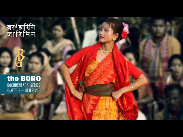 the BORO | Ch. 2 | Documentary | BORO जनजाति का इतिहास |  Boroni Jarimin