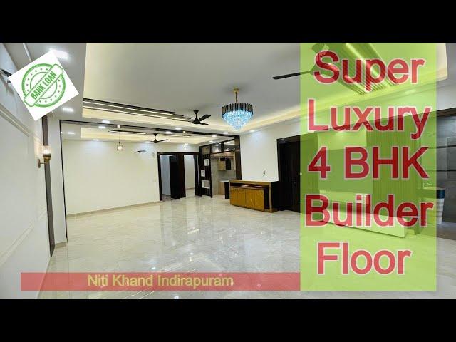 Super Luxury Ready to Move in 4 BHK Builder Floor in Indirapuram| 4 BHK Independent flat Ghaziabad