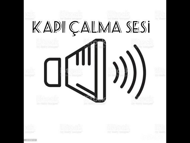 KAPI ÇALMA SESİ